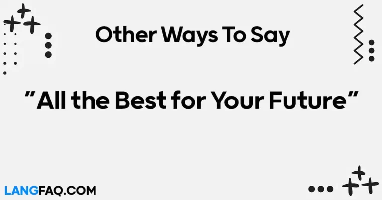 12 Other Ways to Say “All the Best for Your Future”