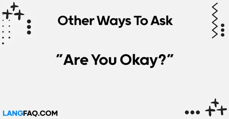 12 Other Ways to Ask “Are You Okay?”