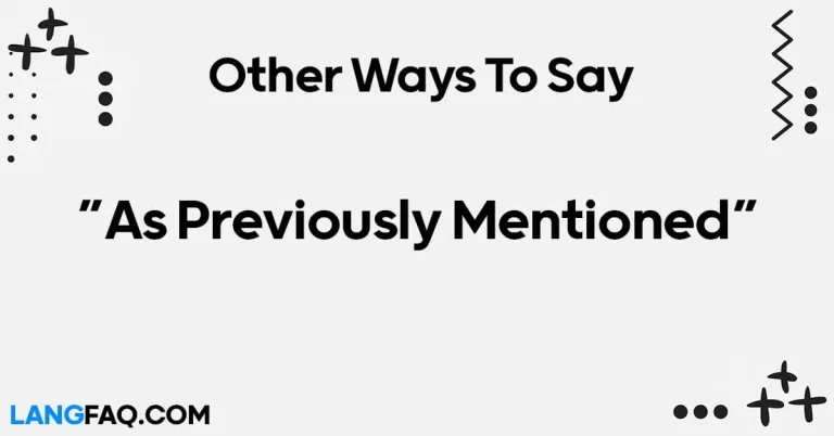 12 Other Ways to Say “As Previously Mentioned”