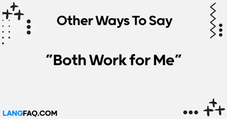 12 Other Ways to Say “Both Work for Me”