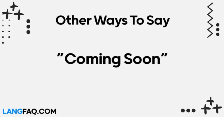 12 Other Ways to Say “Coming Soon”