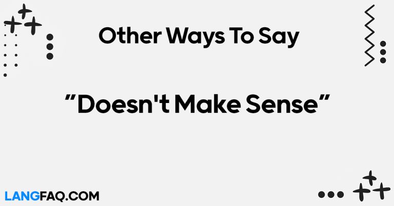 12 Other Ways to Say “Doesn’t Make Sense”