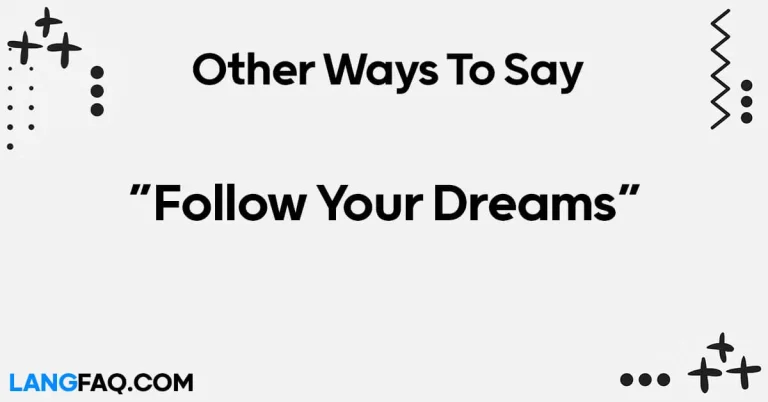 12 Other Ways to Say “Follow Your Dreams”