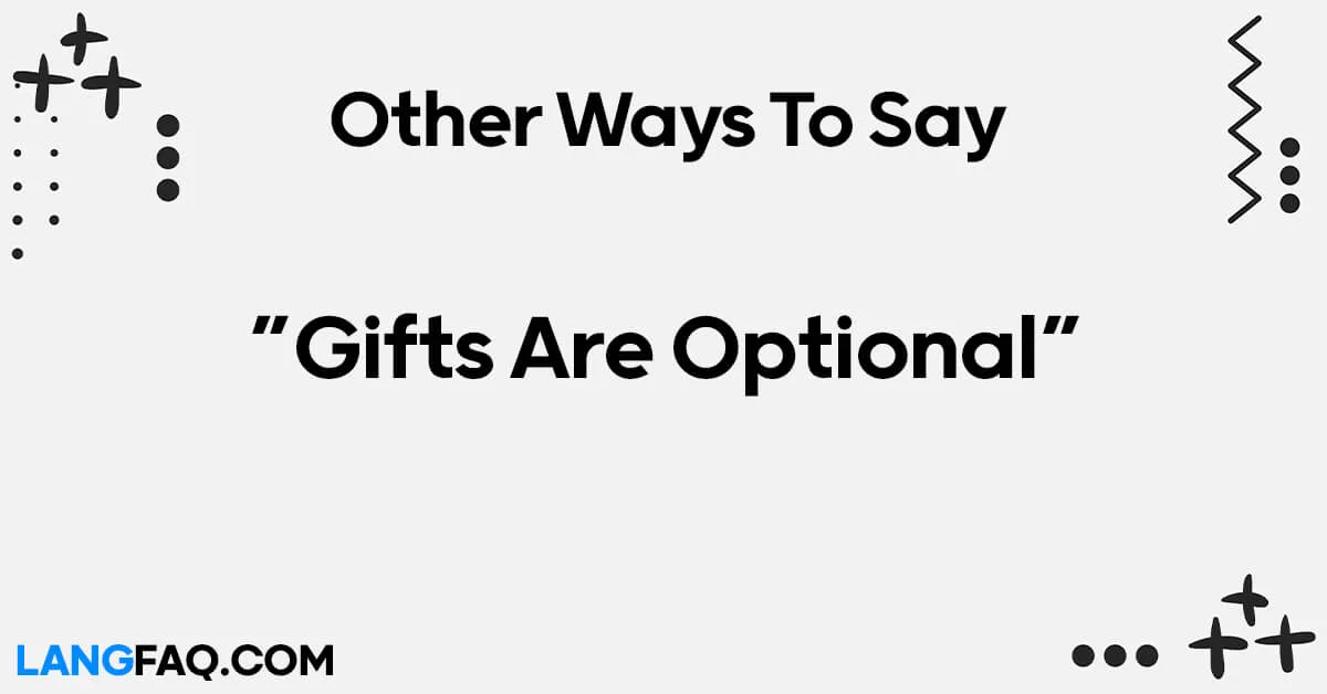 Gifts Are Optional