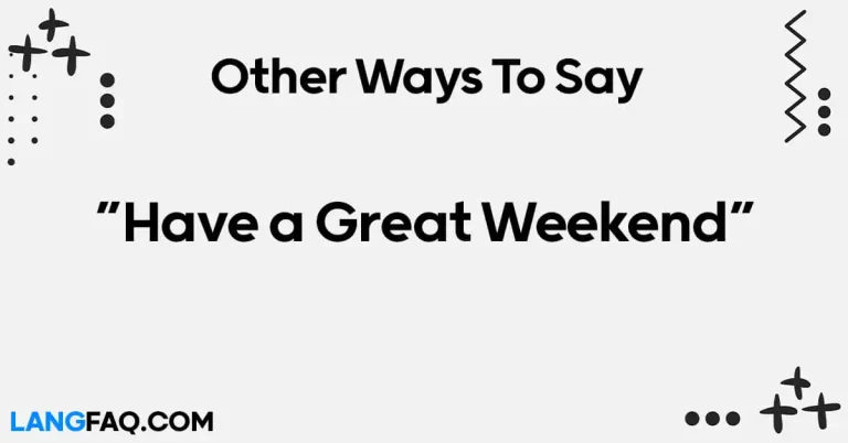 12 Other Ways to Say “Have a Great Weekend”