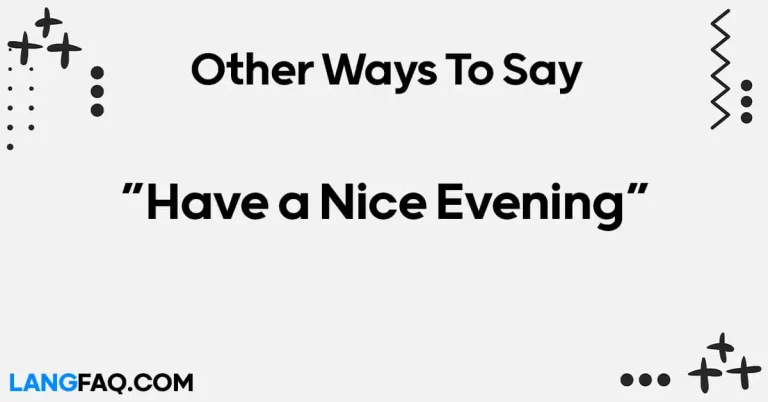 12 Other Ways to Say “Have a Nice Evening”