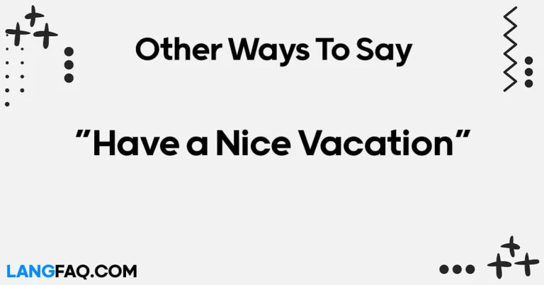 12 Other Ways to Say “Have a Nice Vacation”