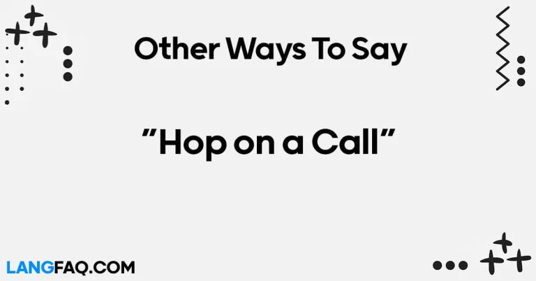 12 Other Ways to Say “Hop on a Call”
