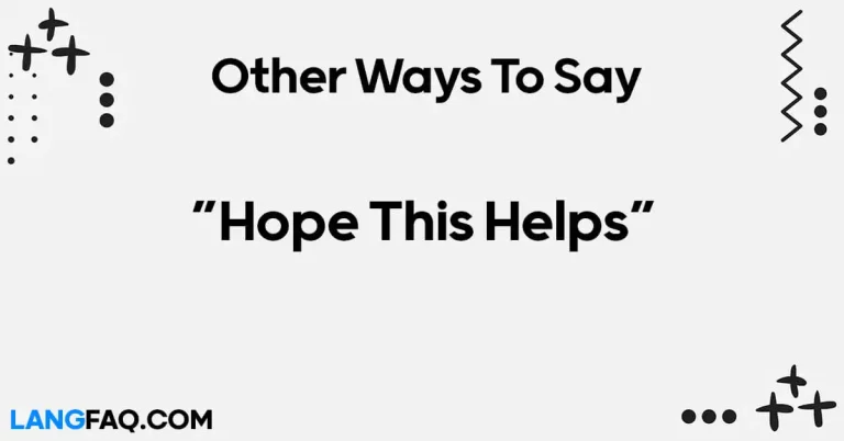 12 Other Ways to Say “Hope This Helps”