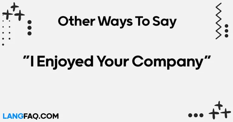 12 Other Ways to Say “I Enjoyed Your Company”