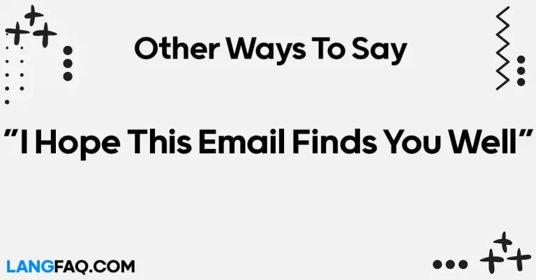 12 Other Ways to Say “I Hope This Email Finds You Well”