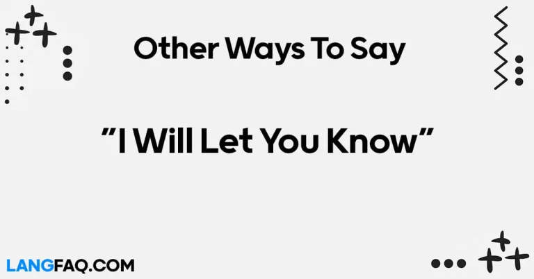 12 Other Ways to Say “I Will Let You Know”