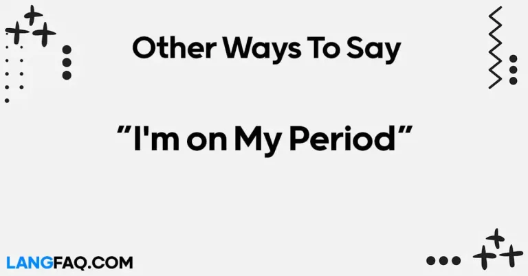 12 Other Ways to Say “I’m on My Period”