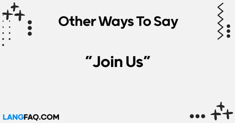 12 Other Ways to Say “Join Us”
