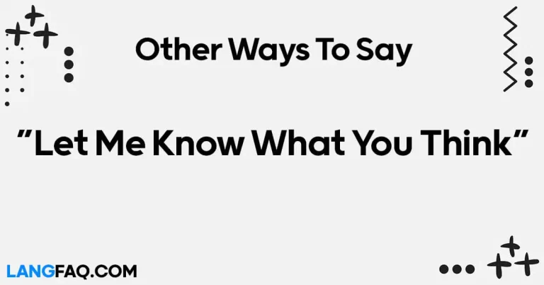 12 Other Ways to Say “Let Me Know What You Think”