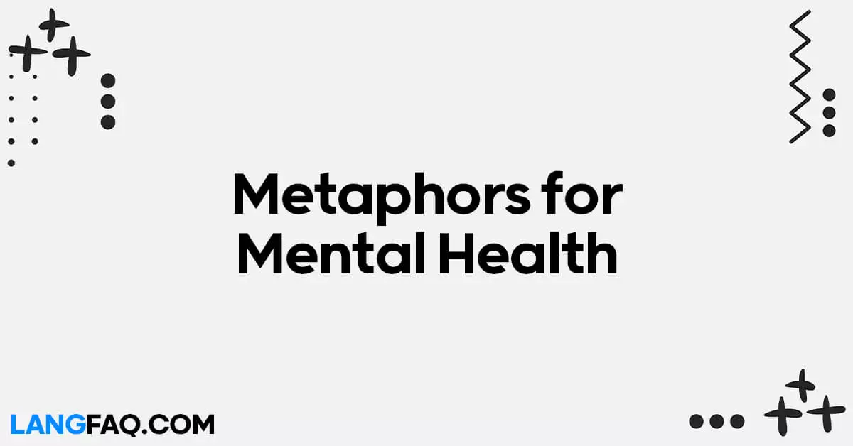 Metaphors for Mental Health