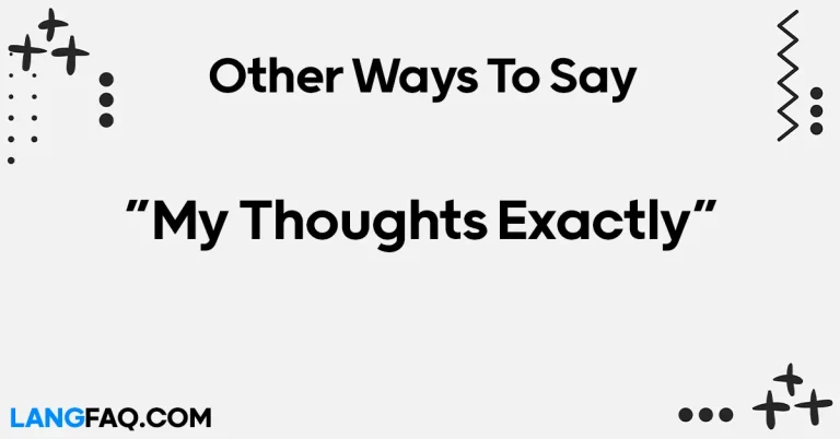 12 Other Ways to Say “My Thoughts Exactly”