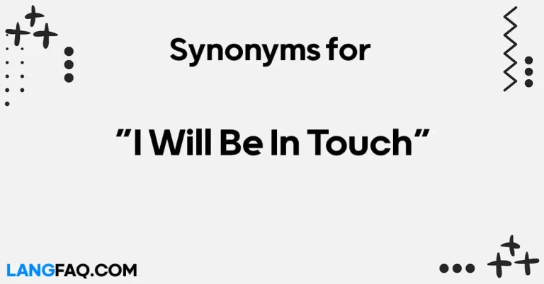 14 Other Ways to Say “I Will Be In Touch”: Effective Communication Phrases
