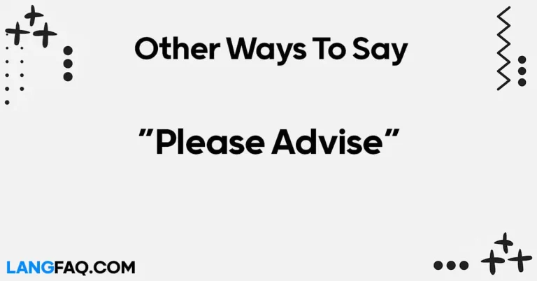 12 Other Ways to Say “Please Advise”