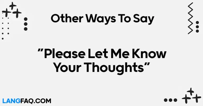 12 Other Ways to Say “Please Let Me Know Your Thoughts”