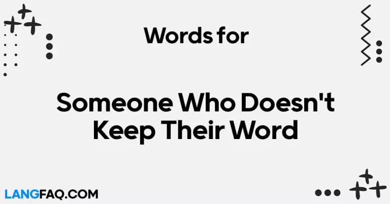 7 Powerful Words for Someone Who Doesn’t Keep Their Word