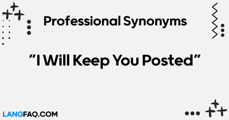 12 Professional Ways to Say “I Will Keep You Posted”