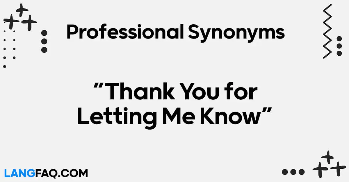 Professional Ways to Say “Thank You for Letting Me Know”