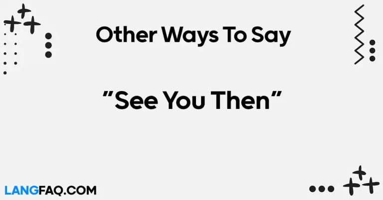 12 Other Ways to Say “See You Then”