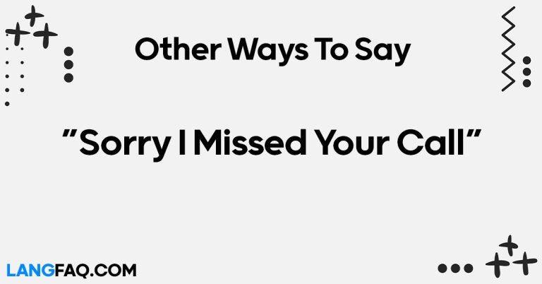 12 Other Ways to Say “Sorry I Missed Your Call”