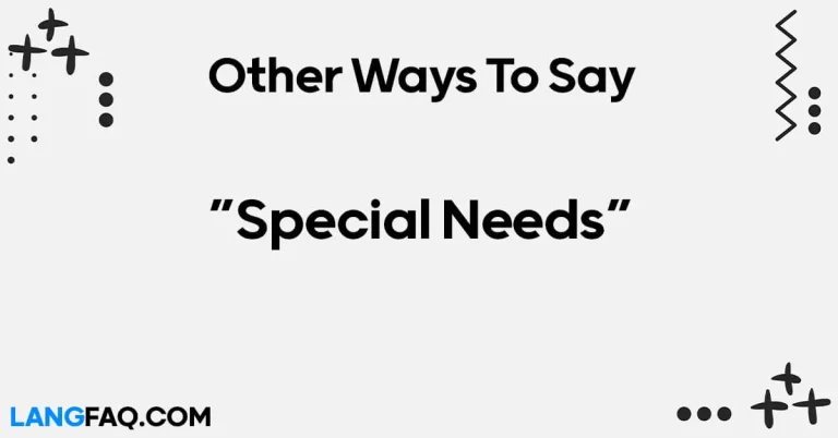 12 Other Ways to Say “Special Needs”