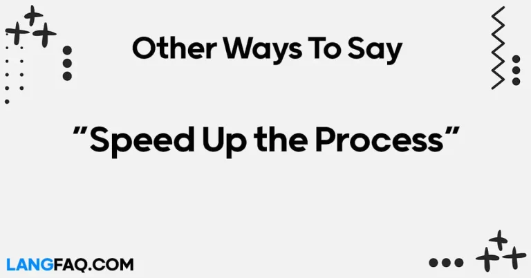 12 Other Ways to Say “Speed Up the Process”