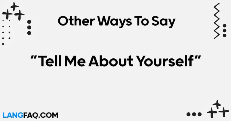 12 Other Ways to Say “Tell Me About Yourself”