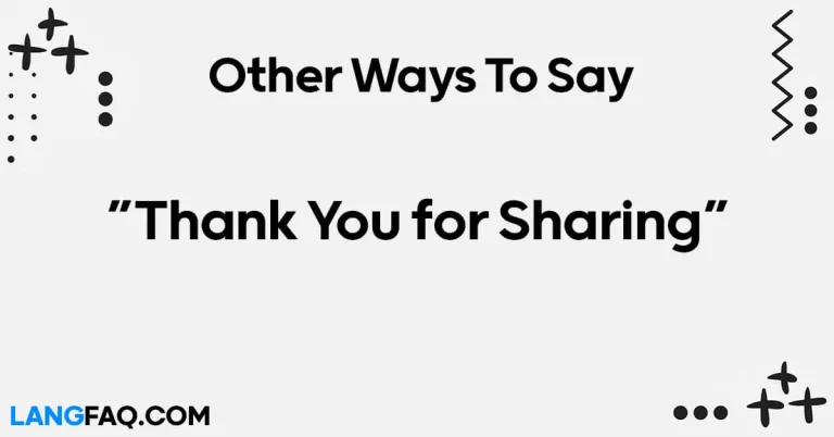 12 Other Ways to Say “Thank You for Sharing”