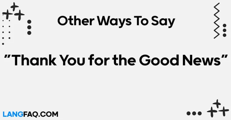 12 Other Ways to Say “Thank You for the Good News”