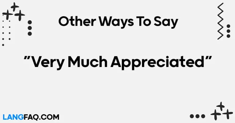 12 Other Ways to Say “Very Much Appreciated”