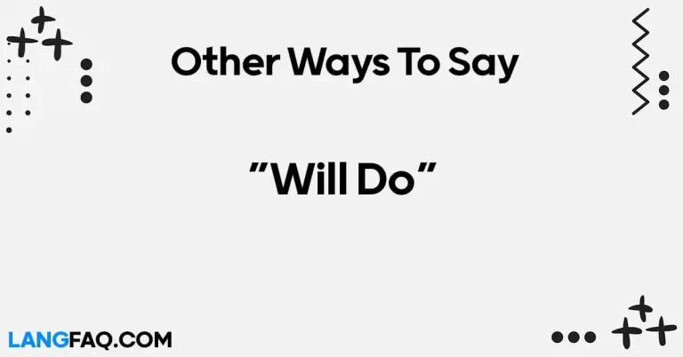 12 Other Ways to Say “Will Do”